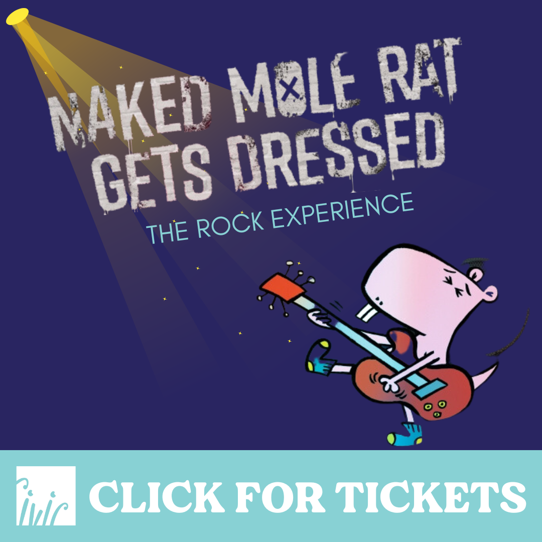 Naked Mole Rat Gets Dressed: The Rock Experience – Pigeon Presents